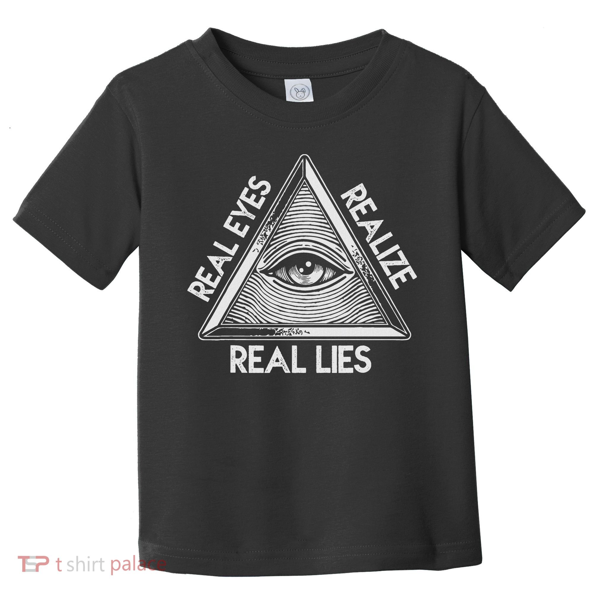 Seeing Eye Realize Real Lies Toddler T-Shirt