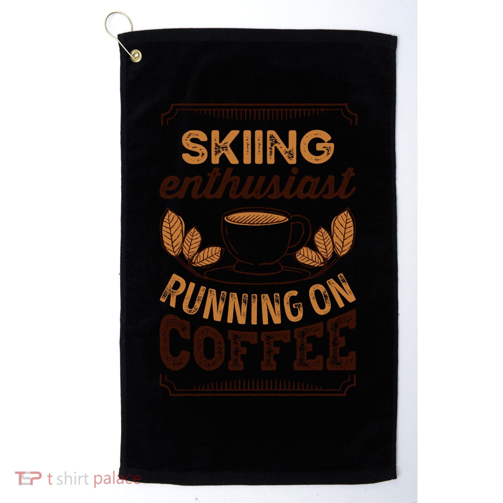 Skiing Enthusiast Running On Coffee Caffeine Lover Cool Gift Golf Towel