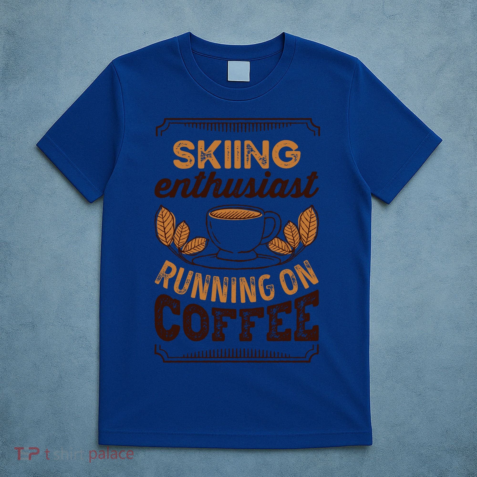 Skiing Enthusiast Running On Coffee Caffeine Lover Cool Gift T-Shirt