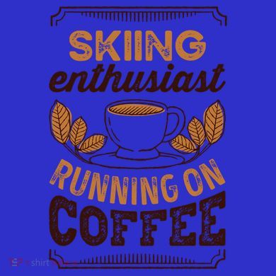 Skiing Enthusiast Running On Coffee Caffeine Lover Cool Gift Tank Top
