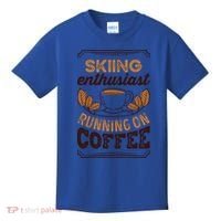 Skiing Enthusiast Running On Coffee Caffeine Lover Cool Gift Kids T-Shirt thumb 0