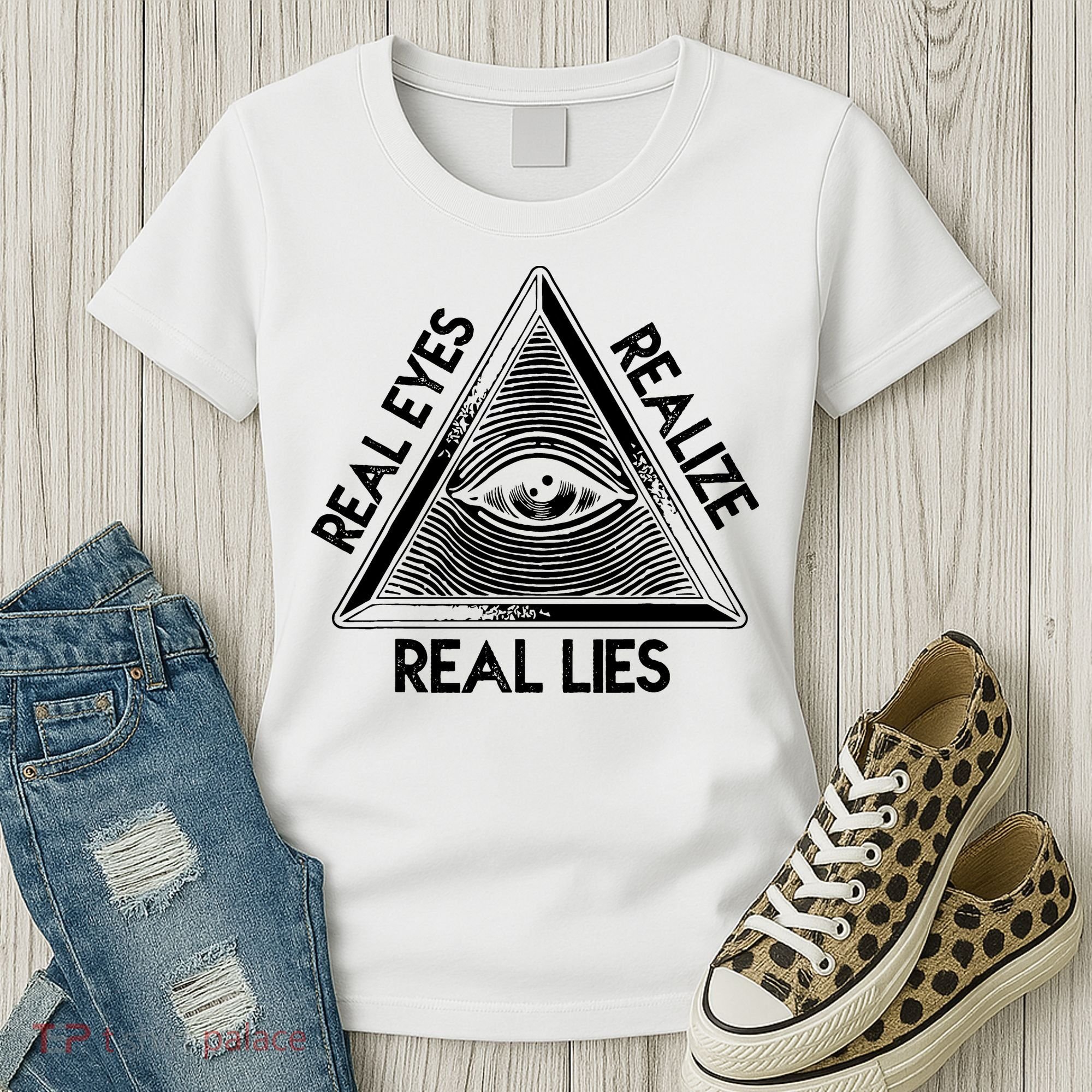 Seeing Eye Realize Real Lies Truth Awareness Women's T-Shirt