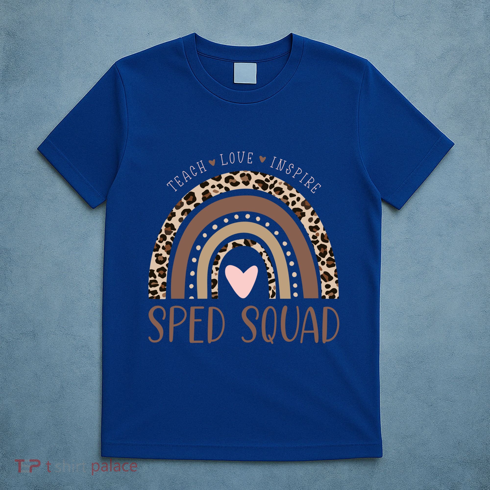 Special Education Sped Sped Squad Leopard Rainbow Modern Meaningful Gift T-Shirt