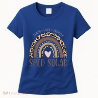 Special Education Sped Sped Squad Leopard Rainbow Modern Meaningful Gift Women's T-Shirt thumb 0