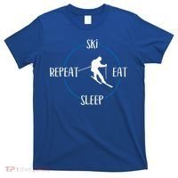 Ski Eat Sleep Repeat Gift For Skiers And Downhill Skiers Great Gift T-Shirt thumb 0