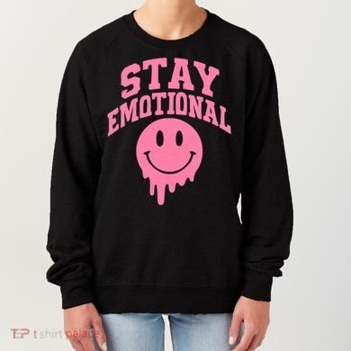 Stay Emotional Women's Sweatshirt