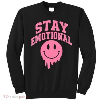 Stay Emotional Sweatshirt