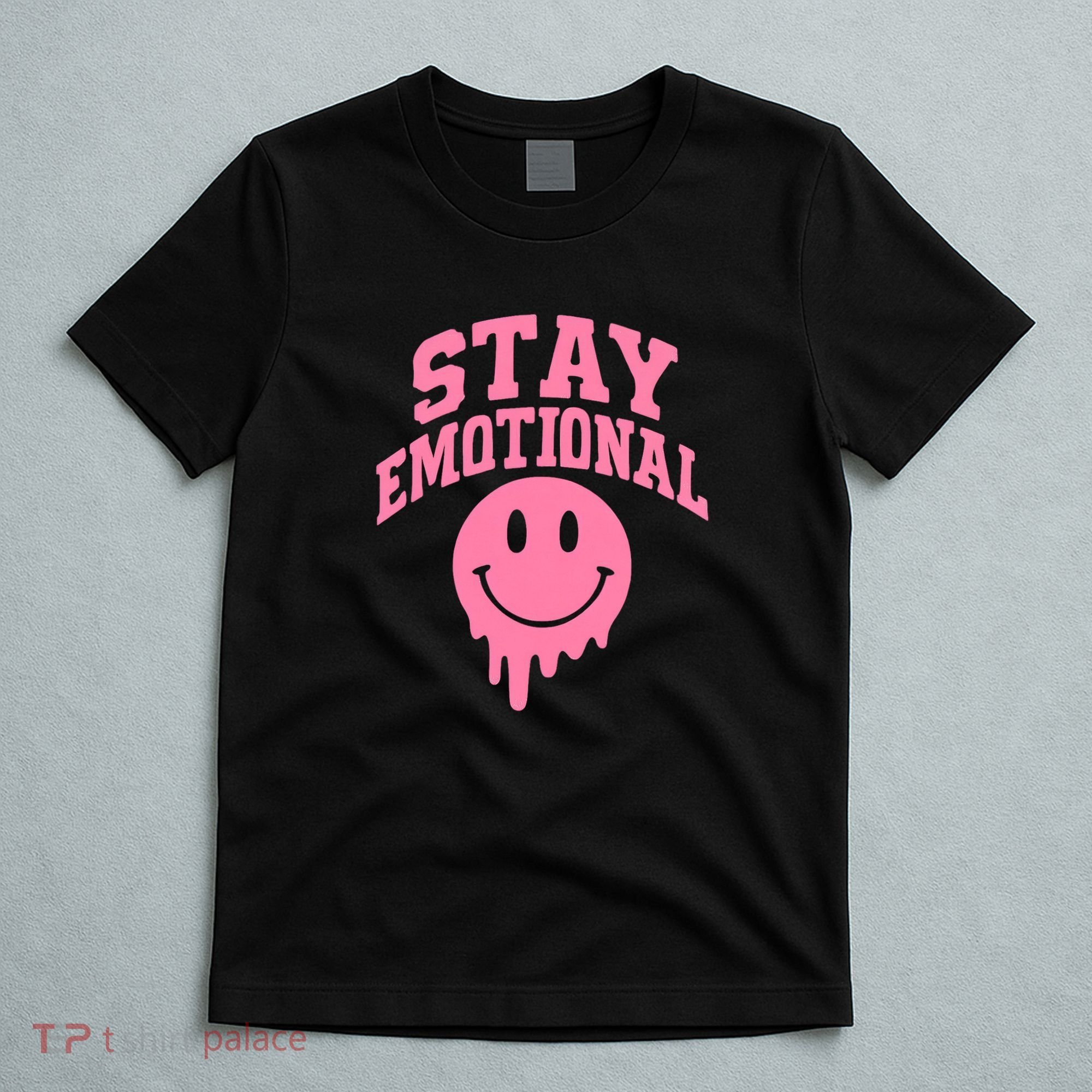 Stay Emotional T-Shirt
