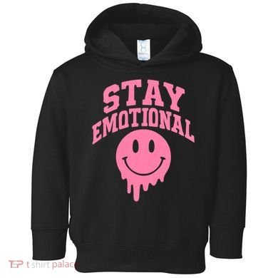 Stay Emotional Toddler Hoodie