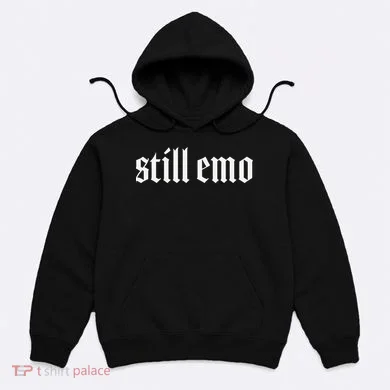 Still Emo Hoodie