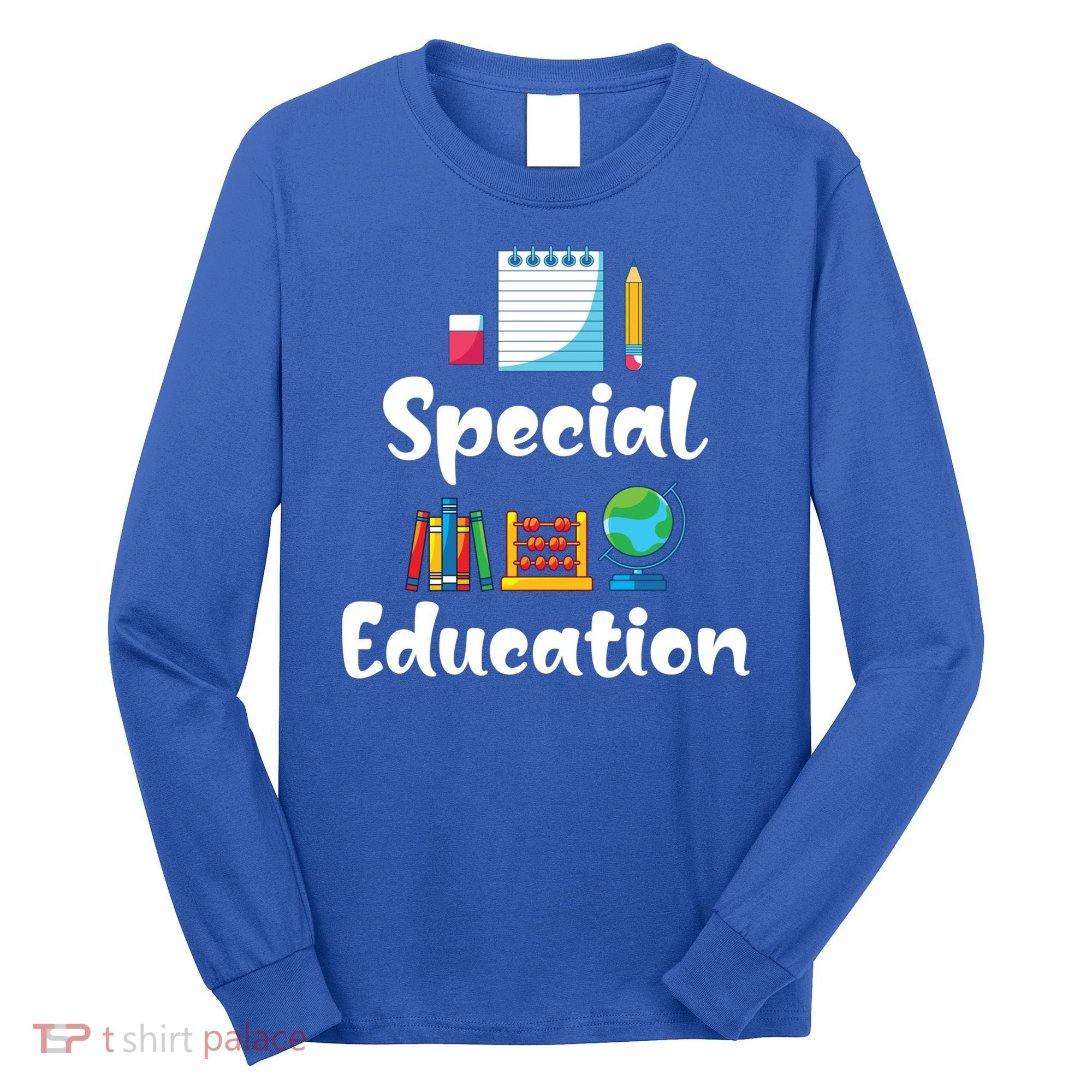 Sped Ed Special Education Sped Special Education Teacher Funny Gift Long Sleeve Shirt