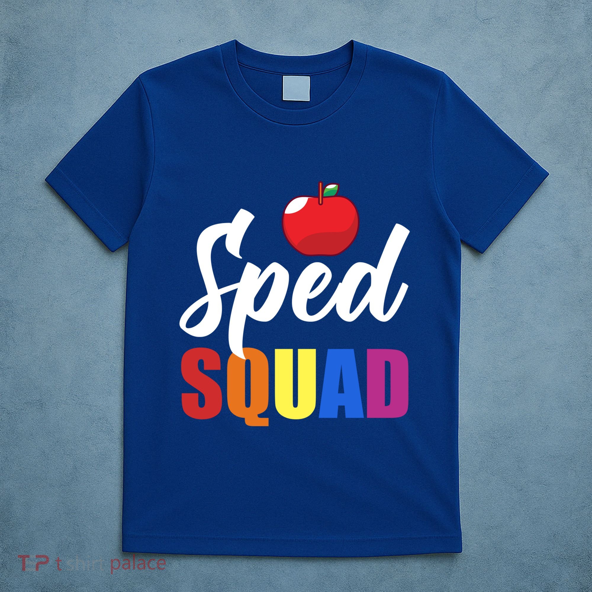 Sped Ed Sped Squad Special Education Teacher Gift T-Shirt