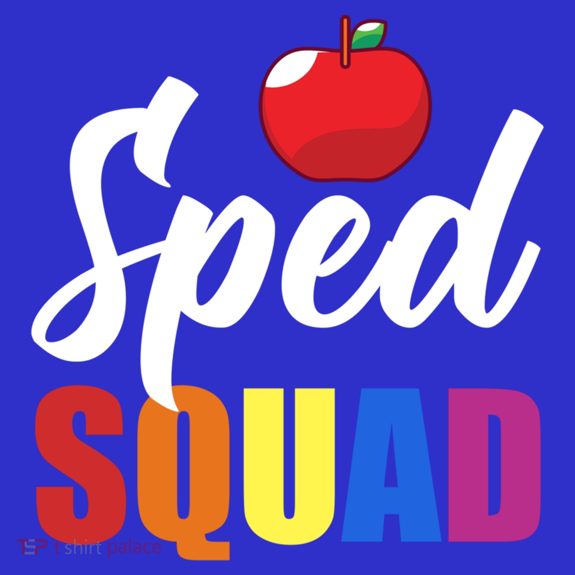 Sped Ed Sped Squad Special Education Teacher Gift T-Shirt