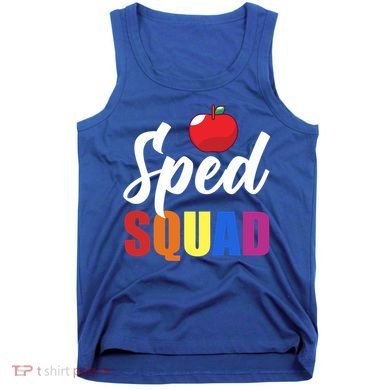 Sped Ed Sped Squad Special Education Teacher Gift Tank Top