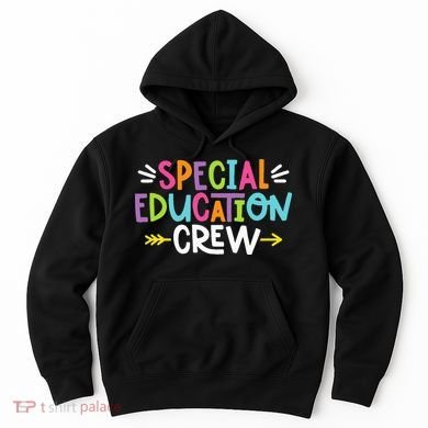 Special Educators Special Ed Teacher Special Education Crew Hoodie