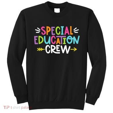 Special Educators Special Ed Teacher Special Education Crew Sweatshirt