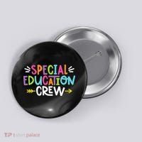 Special Educators Special Ed Teacher Special Education Crew Button thumb 0