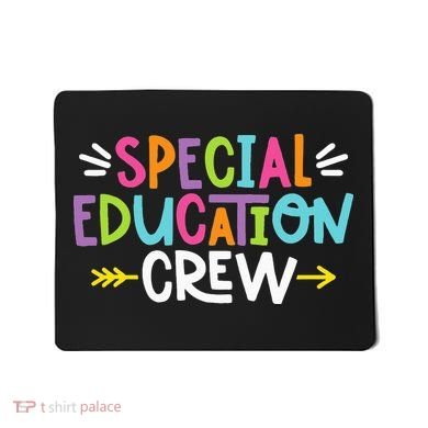 Special Educators Special Ed Teacher Special Education Crew Mousepad