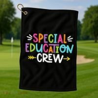 Special Educators Special Ed Teacher Special Education Crew Golf Towel thumb 1