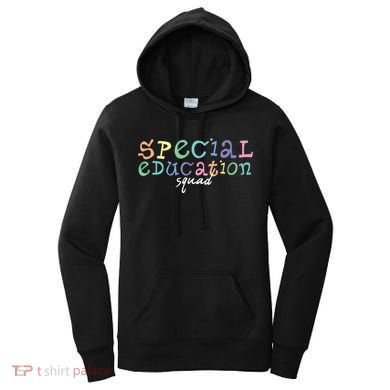 Special Education Squad Special Education Teacher Gift Women's Hoodie