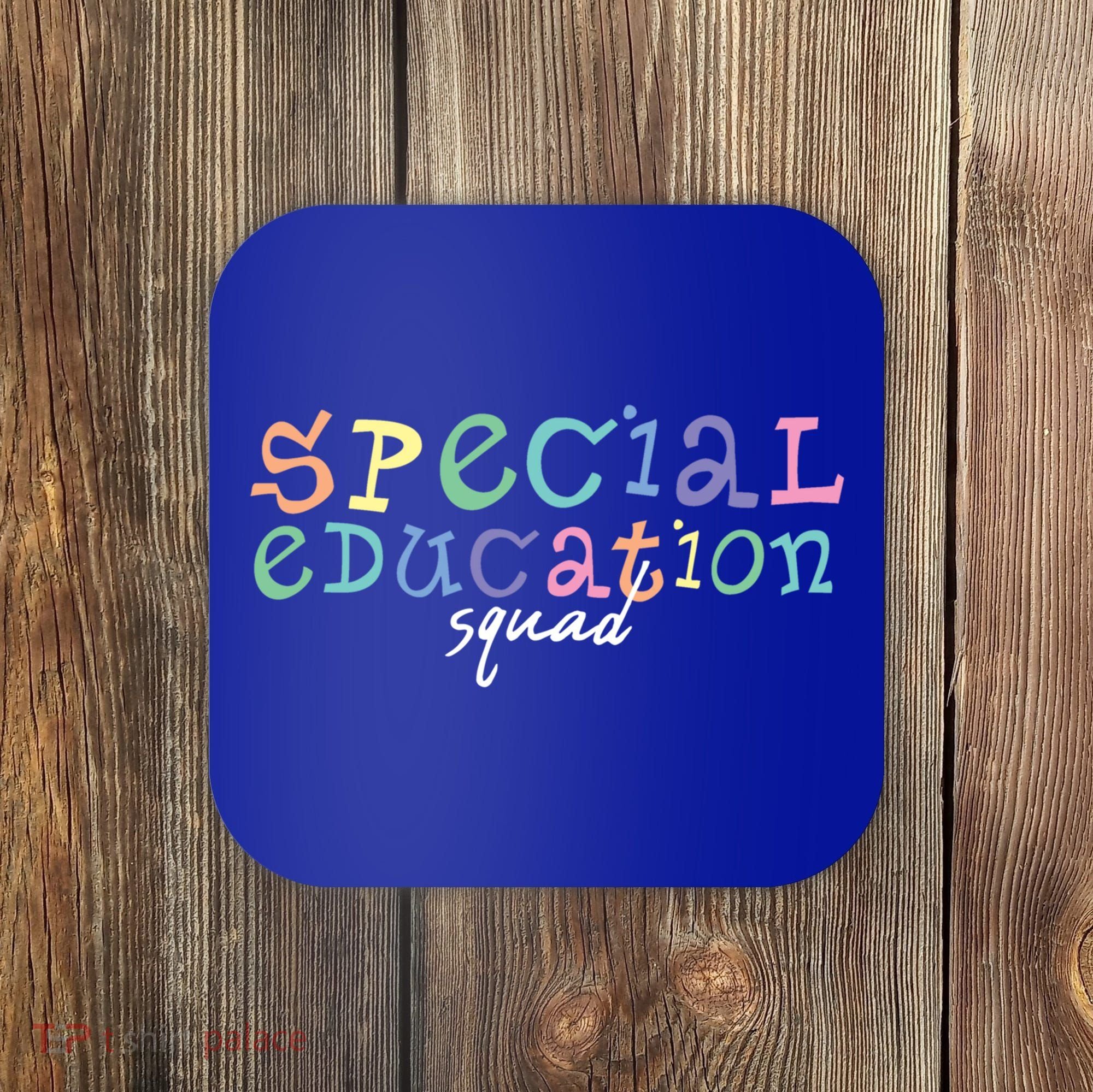Special Education Squad Special Education Teacher Gift Coaster
