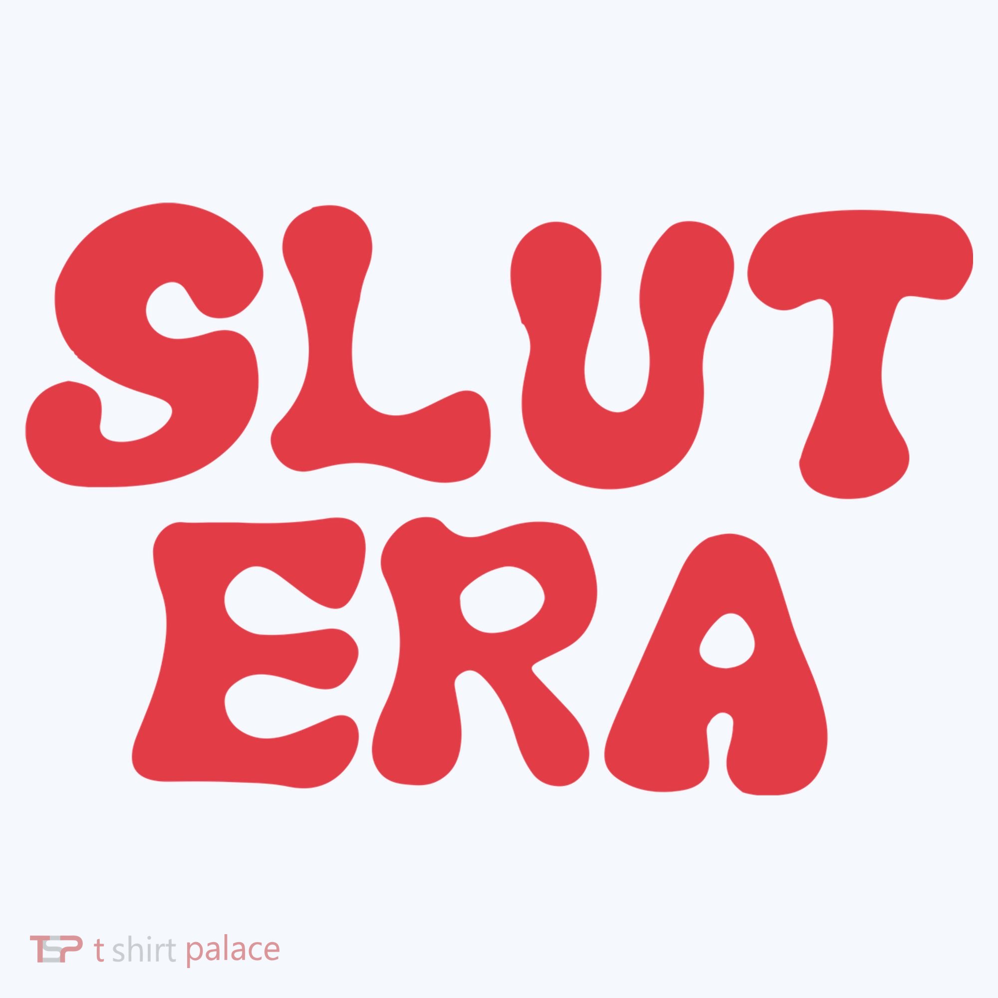 Slut Era T-Shirt