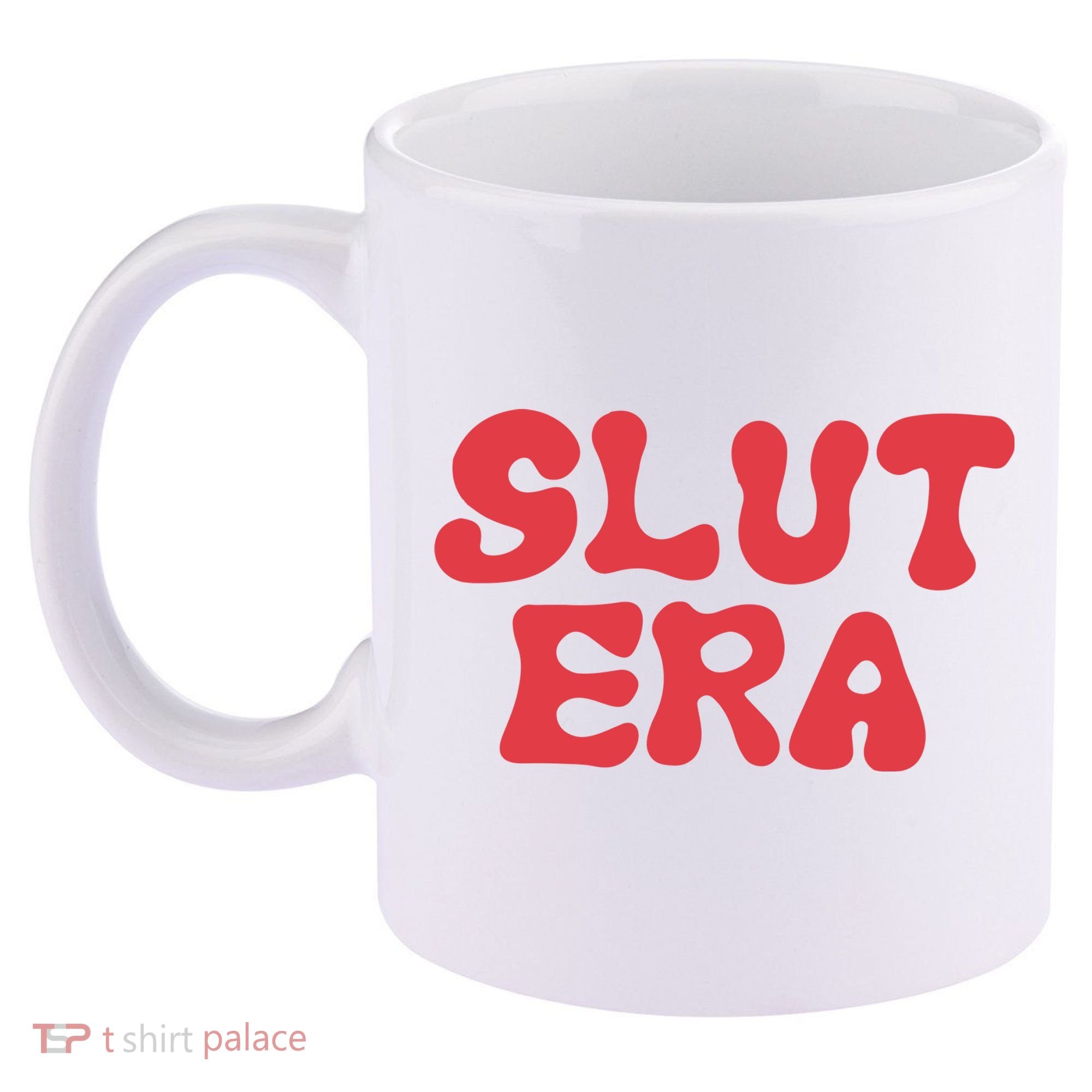 Slut Era 11oz C Handle Ceramic Mug