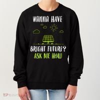 Solar Energy Solar Panels Bright Future Funny Solar Power Women's Sweatshirt thumb 0
