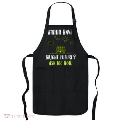 Solar Energy Solar Panels Bright Future Funny Solar Power Apron