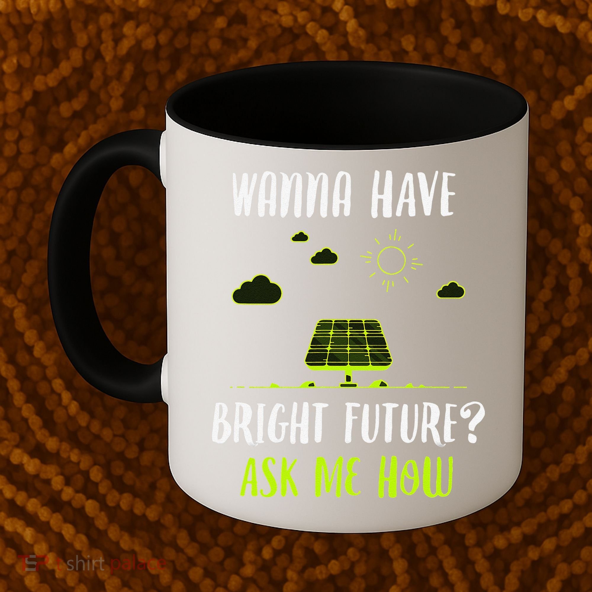 Solar Energy Solar Panels Bright Future Funny Solar Power Coffee Mug
