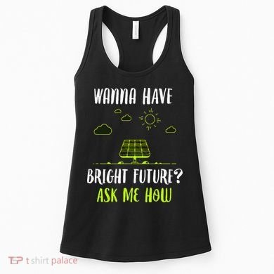 Solar Energy Solar Panels Bright Future Funny Solar Power Women's Tank Top