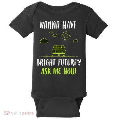Solar Energy Solar Panels Bright Future Funny Solar Power Baby Bodysuit