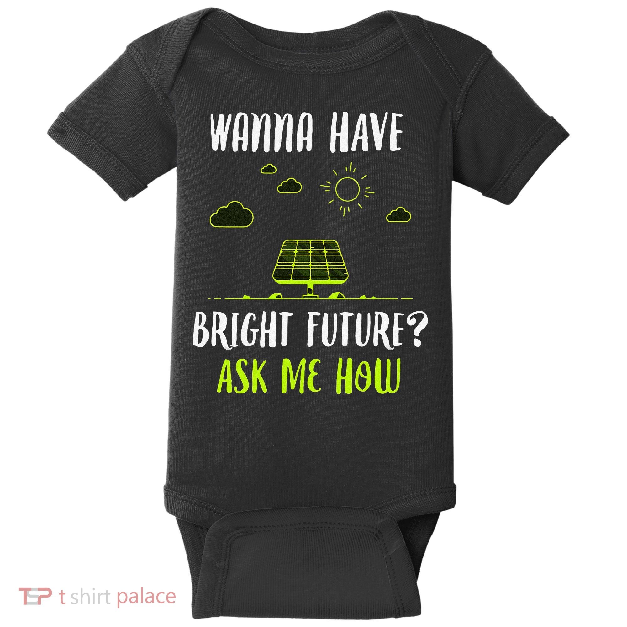 Solar Energy Solar Panels Bright Future Funny Solar Power Baby Bodysuit