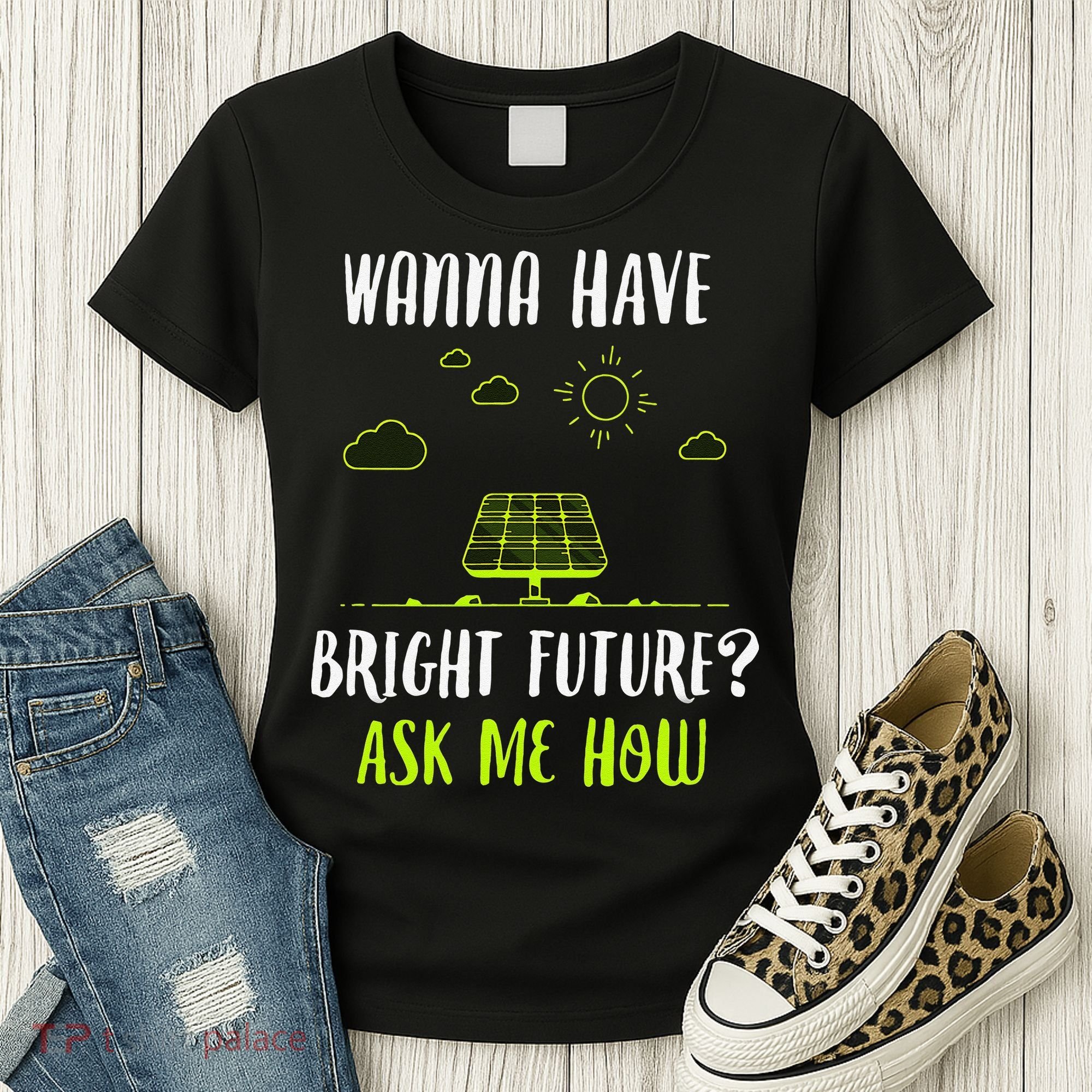 Solar Energy Solar Panels Bright Future Funny Solar Power Women's T-Shirt