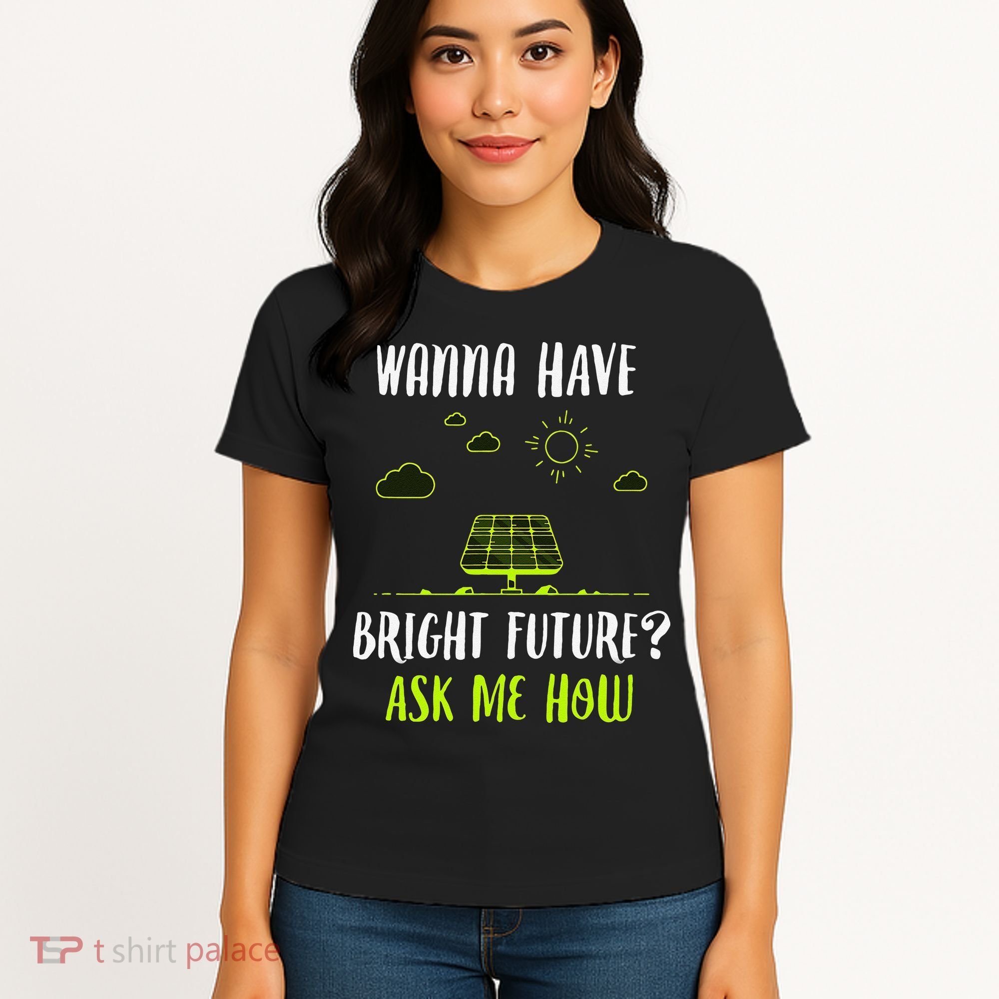 Solar Energy Solar Panels Bright Future Funny Solar Power Women's T-Shirt