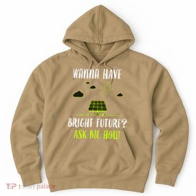 Solar Energy Solar Panels Bright Future Funny Solar Power Hoodie