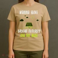 Solar Energy Solar Panels Bright Future Funny Solar Power T-Shirt thumb 4