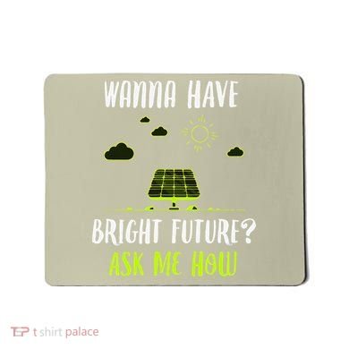 Solar Energy Solar Panels Bright Future Funny Solar Power Mousepad