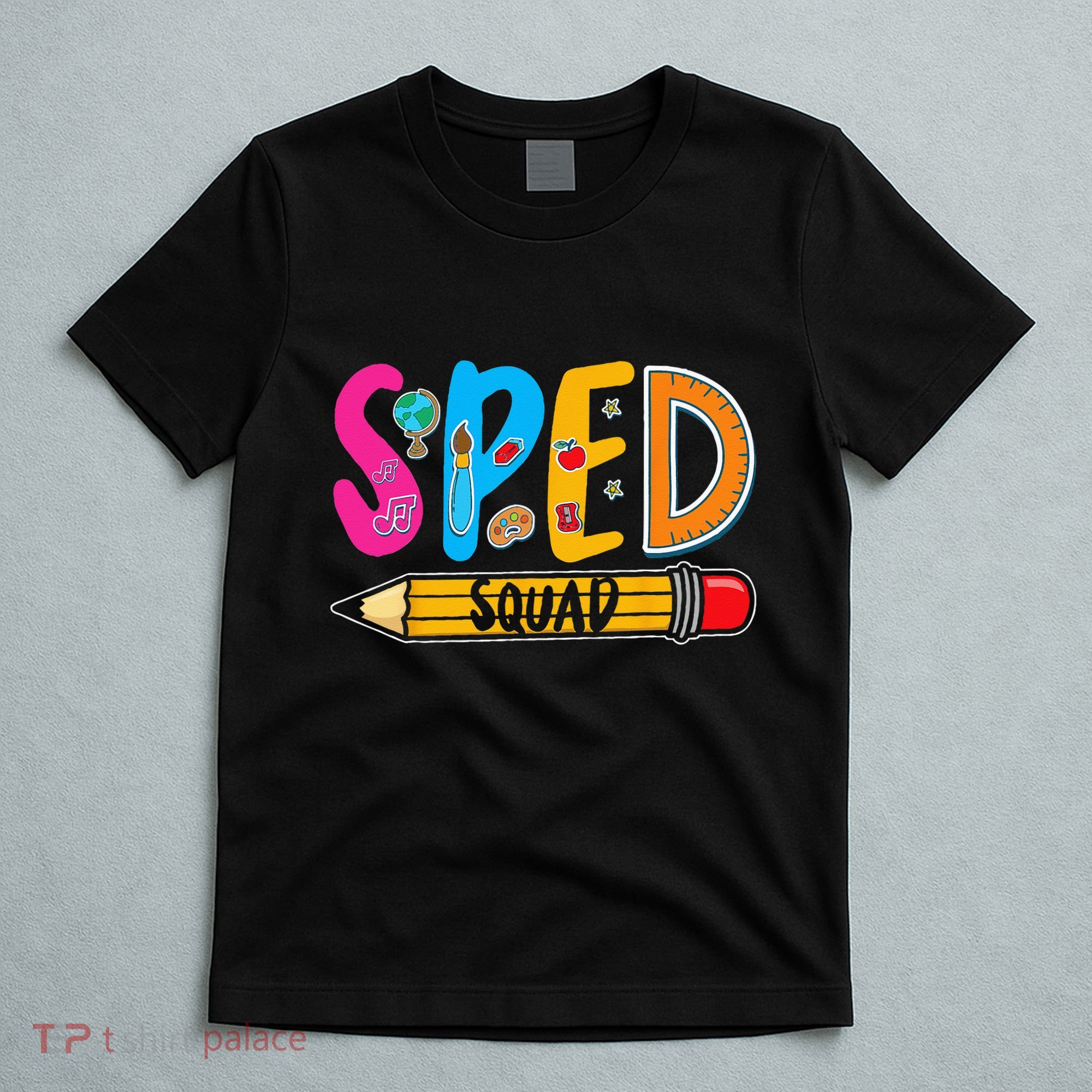 Special Education Teacher Sped Squad SPED Teacher T-Shirt