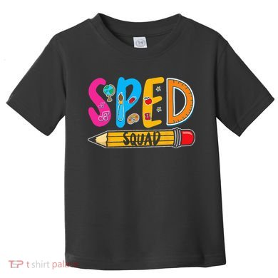 Special Education Teacher Sped Squad SPED Teacher Toddler T-Shirt