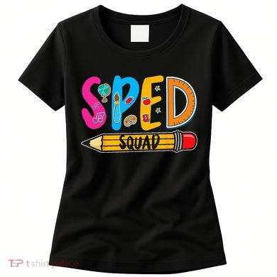 Special Education Teacher Sped Squad SPED Teacher Women's T-Shirt