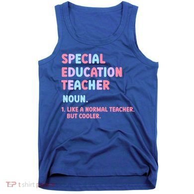 Special Education Teacher Gift Tank Top
