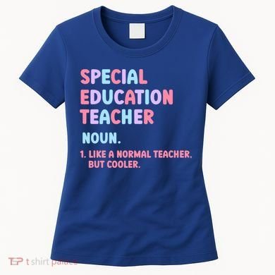 Special Education Teacher Gift Women's T-Shirt