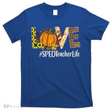 Special Education Teacher Love Fall Leopard Halloween Autumn Gift T-Shirt
