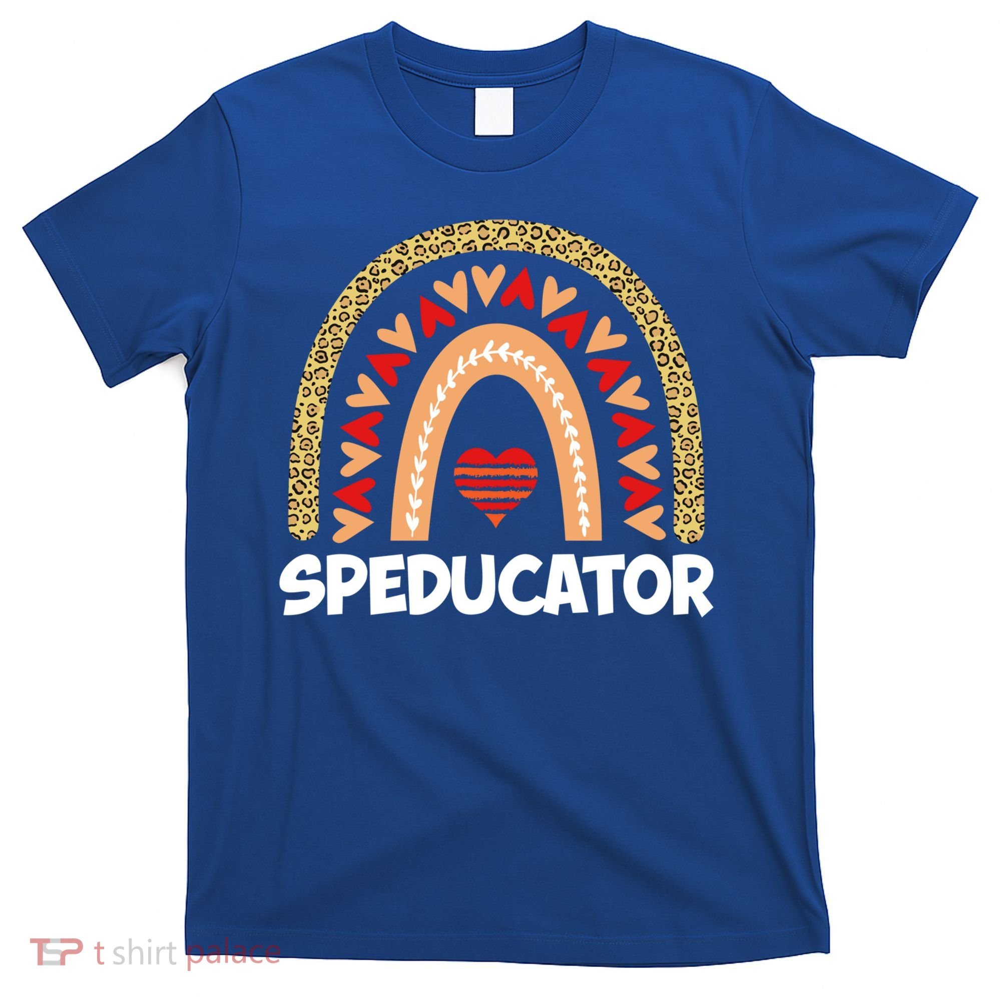Special Ed Teacher Speducator Leopard Boho Rainbows Hearts Gift T-Shirt