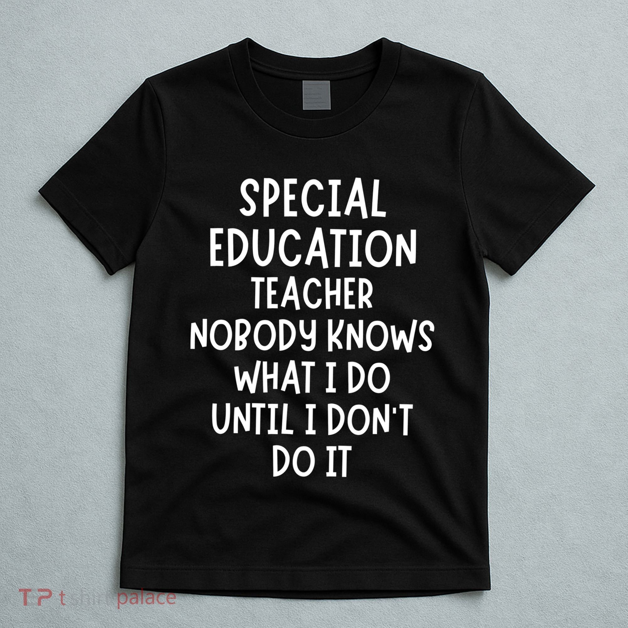 Special Education Teacher T-Shirt