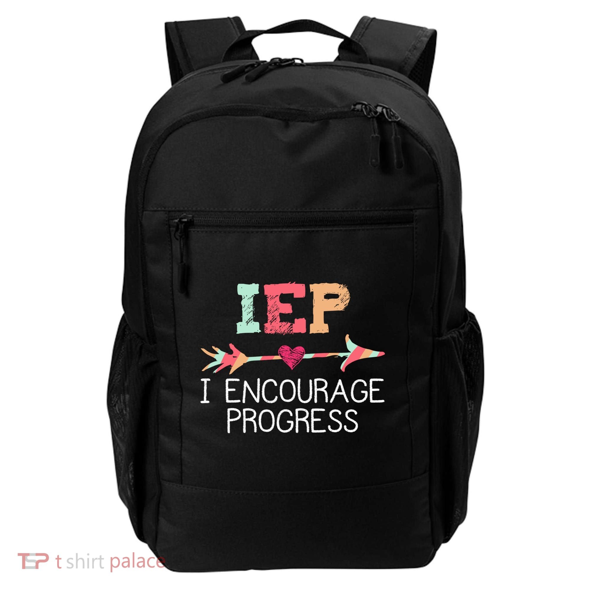 Special Education Teacher Funny Gift Iep I Encourage Progress Gift Backpack