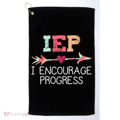 Special Education Teacher Funny Gift Iep I Encourage Progress Gift Golf Towel