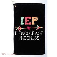 Special Education Teacher Funny Gift Iep I Encourage Progress Gift Golf Towel thumb 0