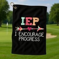 Special Education Teacher Funny Gift Iep I Encourage Progress Gift Golf Towel thumb 1